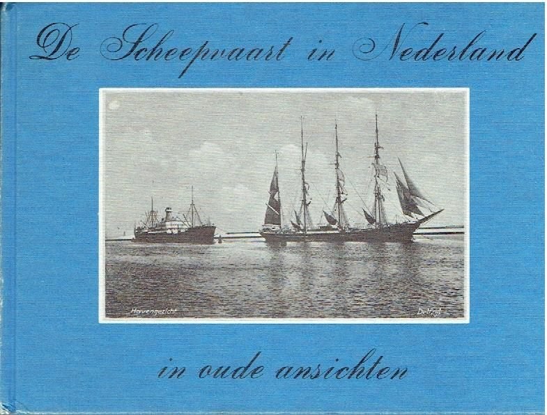 De Scheepvaart in Nederland in oude ansichten, W j j Geerts, Ophalen of Verzenden, 20e eeuw of later, Gelezen
