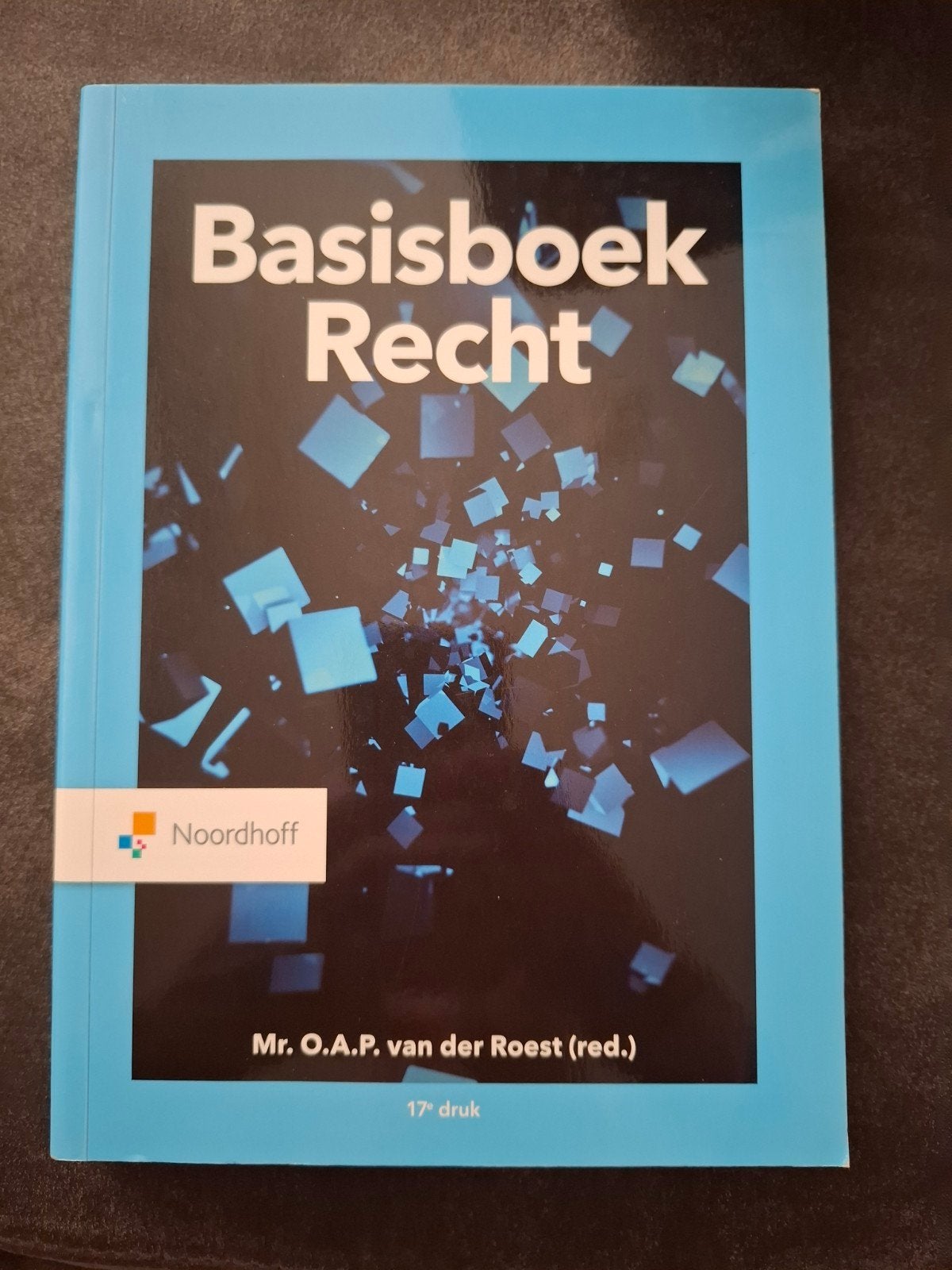 Basisboek Recht - 17e druk - Mr. O.A.P. van der Roest, Mr. O.A.P. van der Roest (red.), Zo goed als nieuw, Gamma, HBO