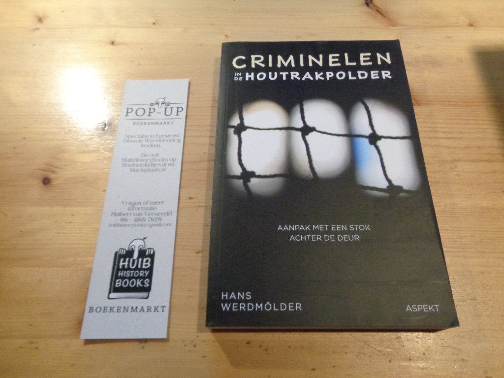Hans Werdmolder - Criminelen in de Houtrakpolder, Ophalen, Hans Werdmolder, Maatschappij en Samenleving, Zo goed als nieuw