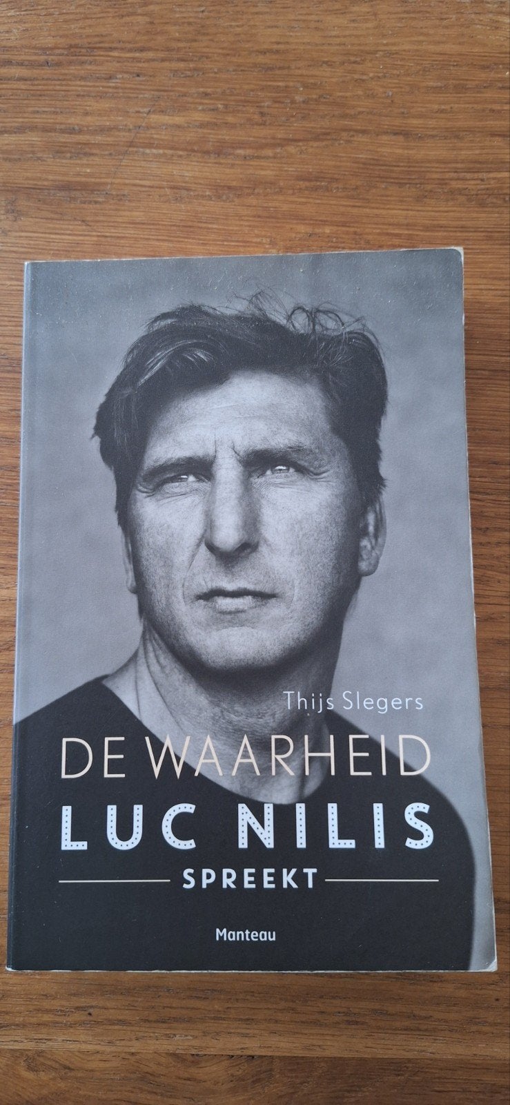 De Waarheid Luc Nilis Spreekt - Thijs Slegers, Ophalen, Gelezen, Thijs Slegers