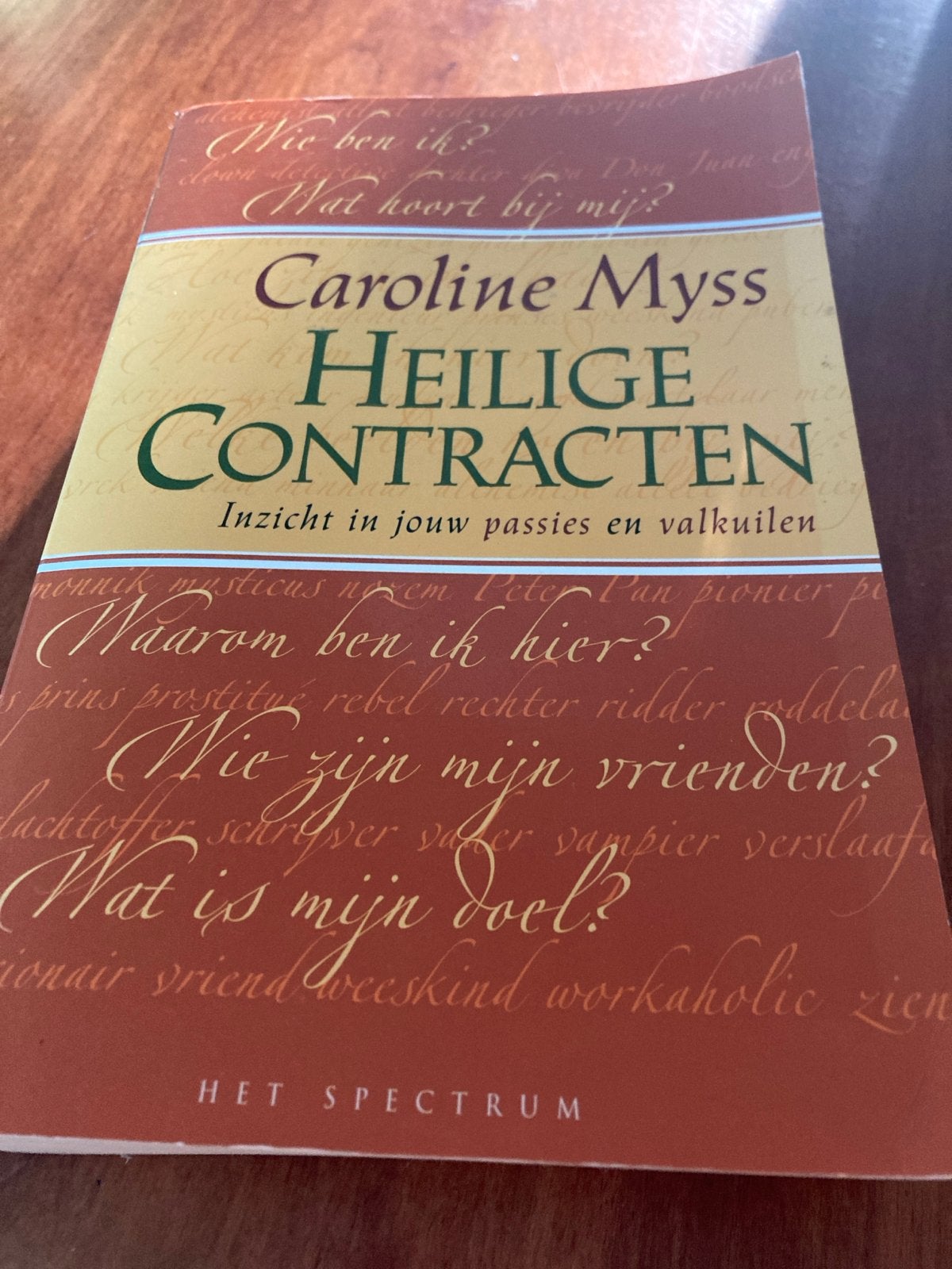 Heilige Contracten - Caroline Myss, Boeken, Ophalen of Verzenden, Gelezen, Spiritualiteit algemeen, Achtergrond en Informatie