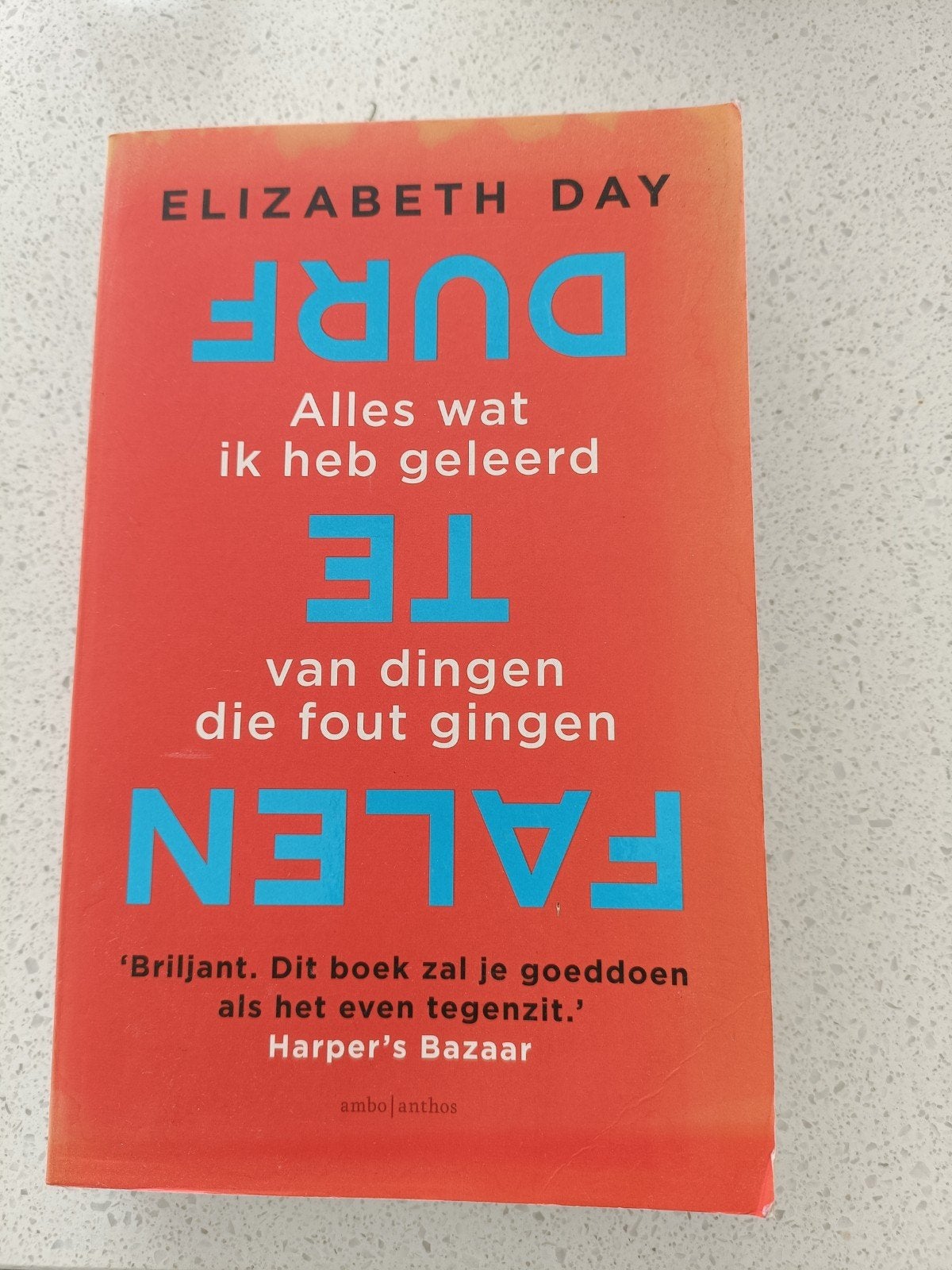 Durf te Falen - Elizabeth Day (Zo goed als nieuw), Ophalen of Verzenden, Zo goed als nieuw, Elizabeth Day, Nederland