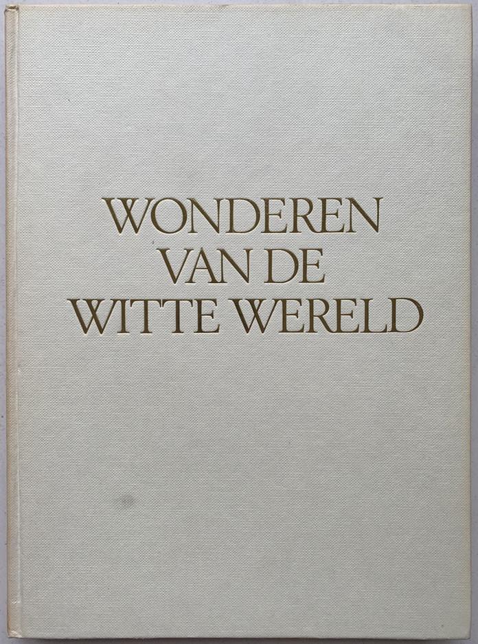 Wonderen van de witte wereld, Ophalen of Verzenden, Gelezen, Natuurwetenschap