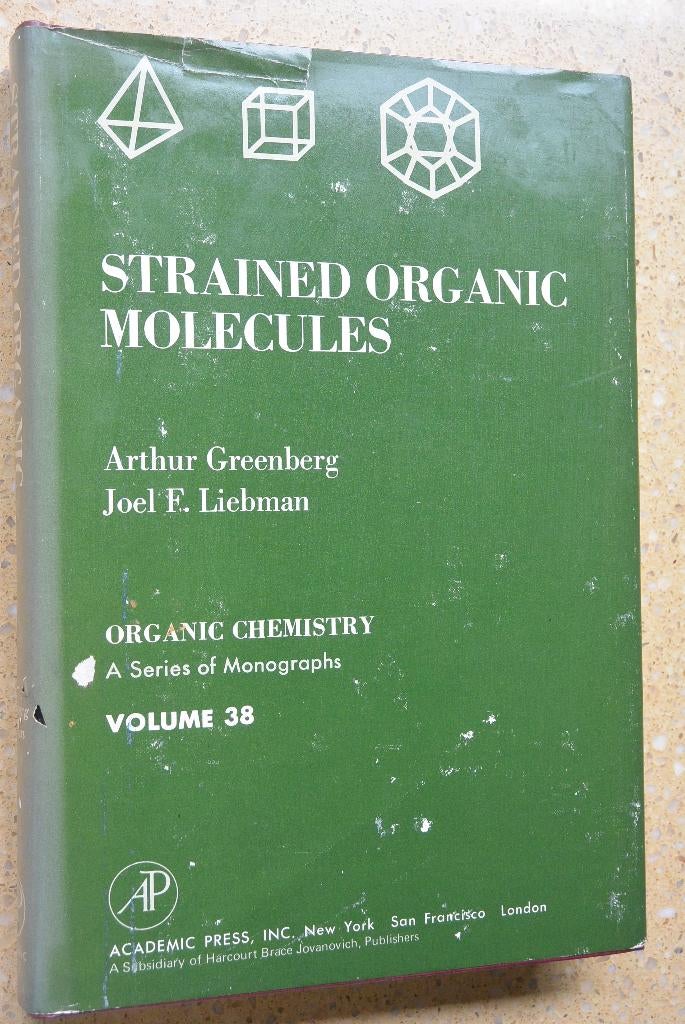 Strained Organic Molecules Volume 38 Arthur Greenberg Engels, Gelezen, WO, Beta, Arthur Greenberg; Liebma