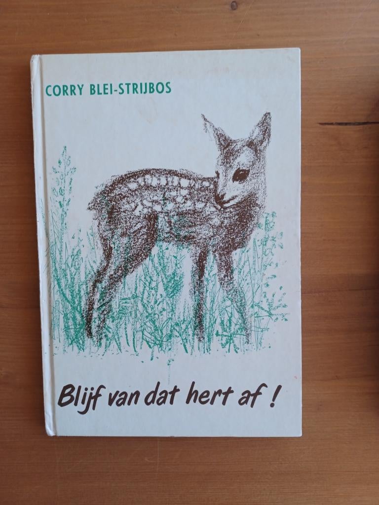 Blijf van dat hert af !, Boeken, Kinderboeken | Jeugd | onder 10 jaar, Gelezen, Fictie algemeen, Ophalen of Verzenden