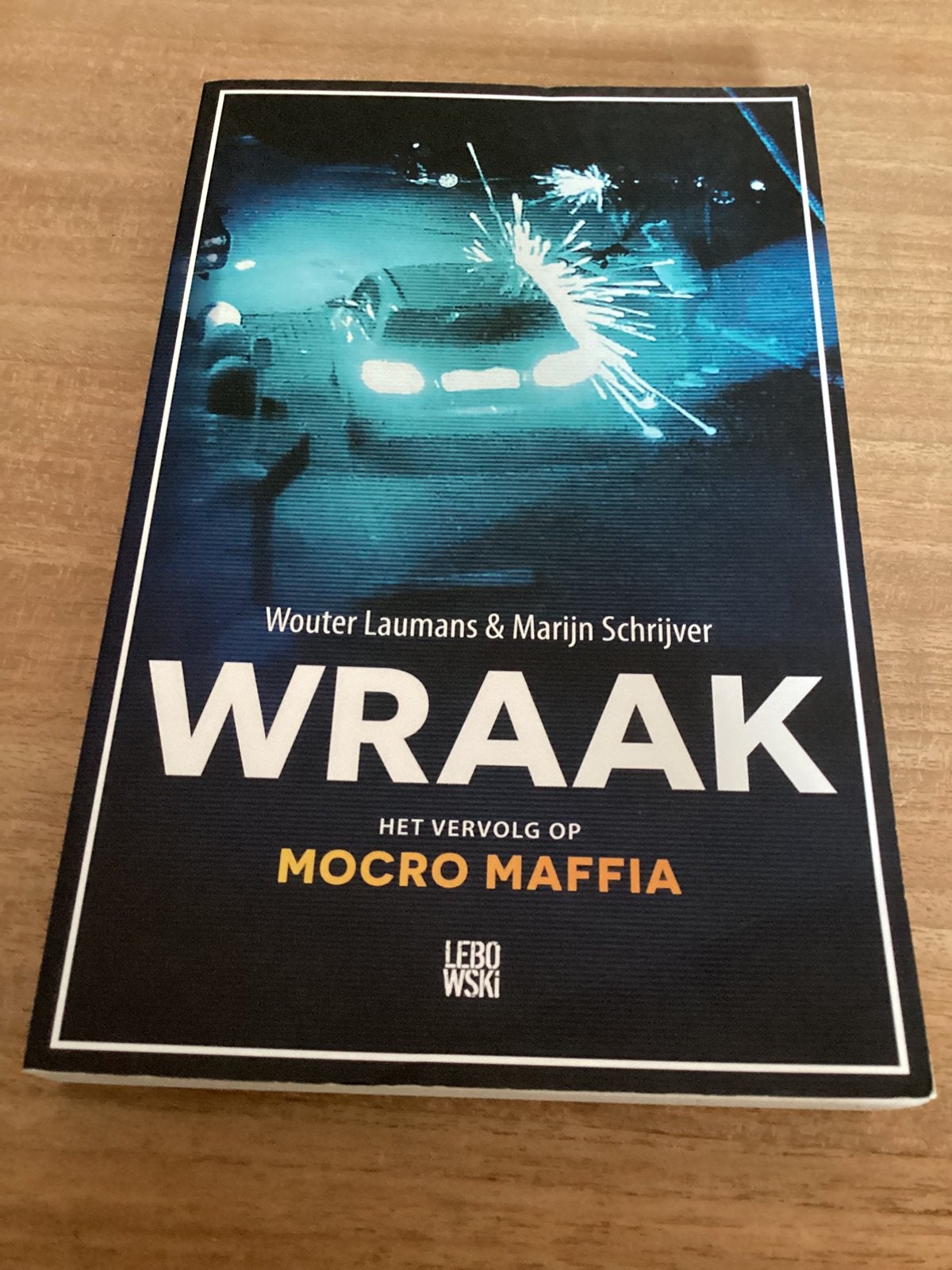 Wouter Laumans - Wraak, Boeken, Ophalen of Verzenden, Gelezen, Wouter Laumans; Marijn Schrijver