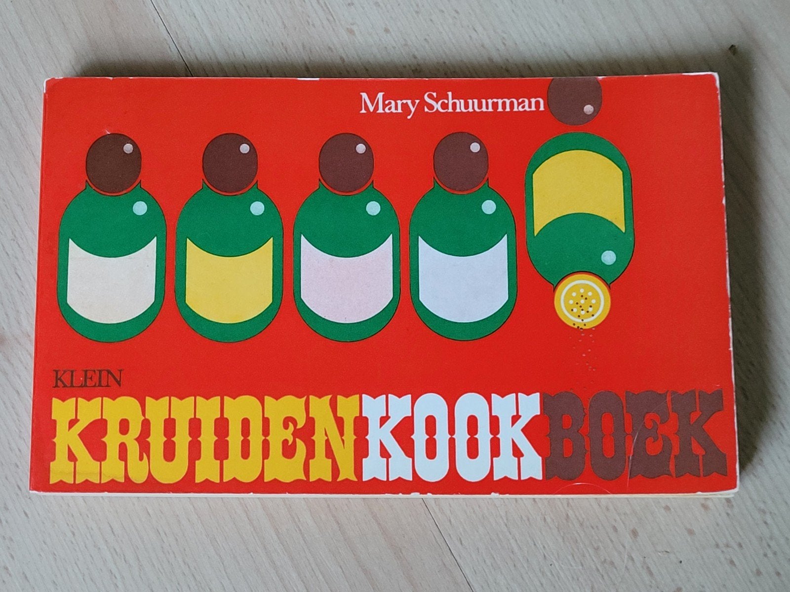 Retro boek: Klein kruidenkookboek Mary Schuurman, Boeken, Gelezen, Azië en Oosters, Ophalen of Verzenden, Mary Schuurman