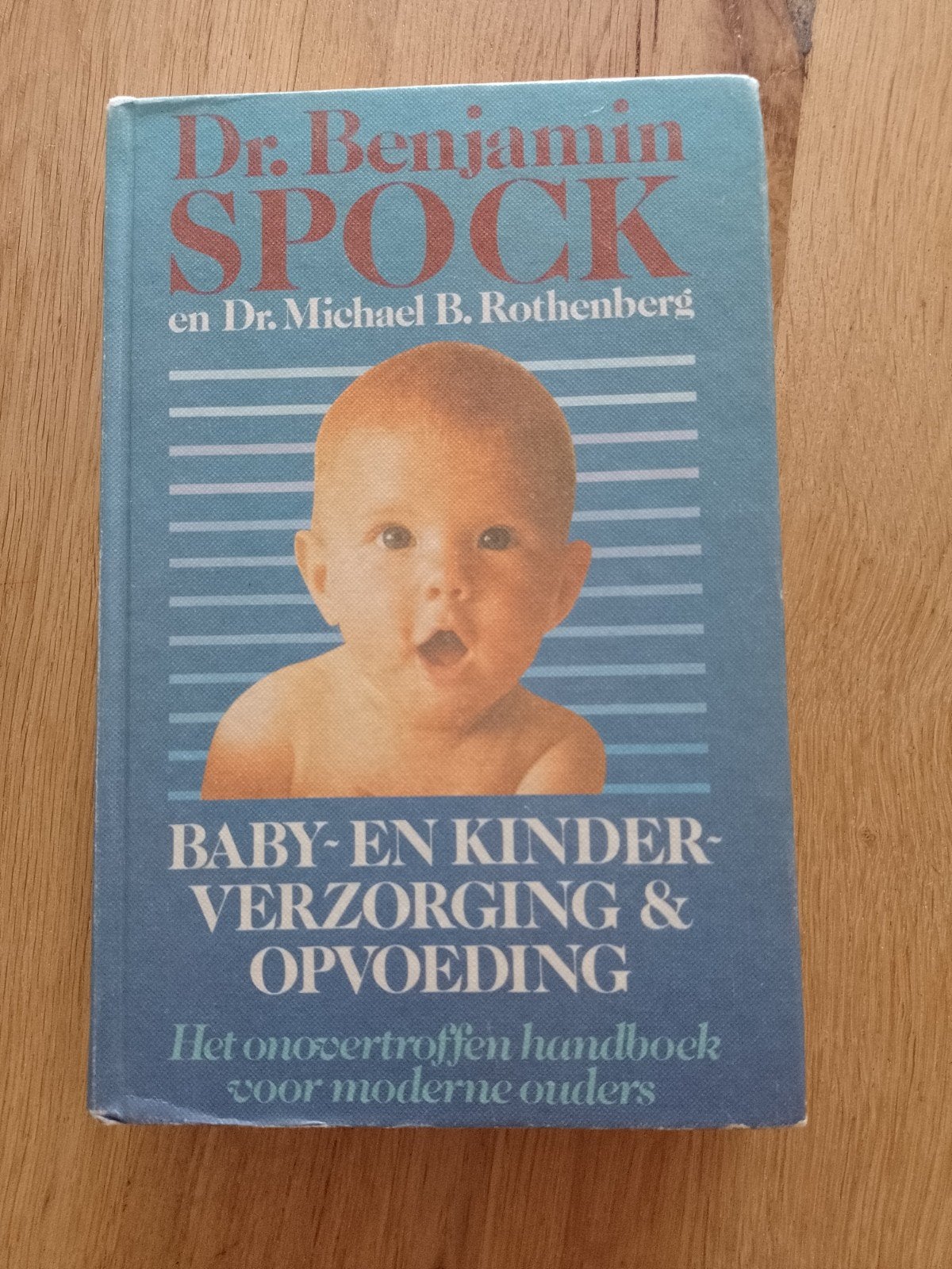 Dr. Spock: Baby- en Kinderverzorging & Opvoeding, Ophalen of Verzenden, Gelezen, Opvoeding tot 6 jaar, Dr. Benjamin Spock en Dr. Michael B. Rothenberg