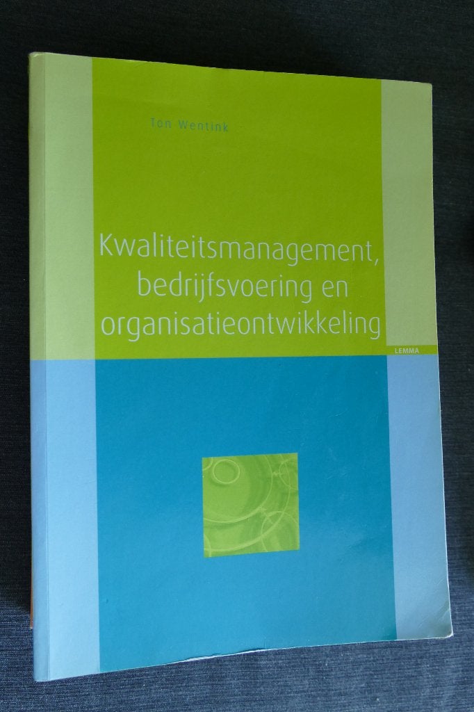 Kwaliteitsmanagement, bedrijfsvoering en organisatieontwikke, Boeken, Ophalen of Verzenden, Alpha, HBO, Ton Wentink