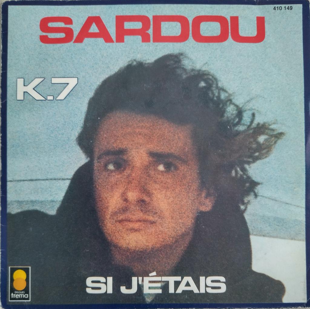 Michel Sardou - K.7, Cd's en Dvd's, Vinyl Singles, 7 inch, Zo goed als nieuw, Pop, Fotohoes