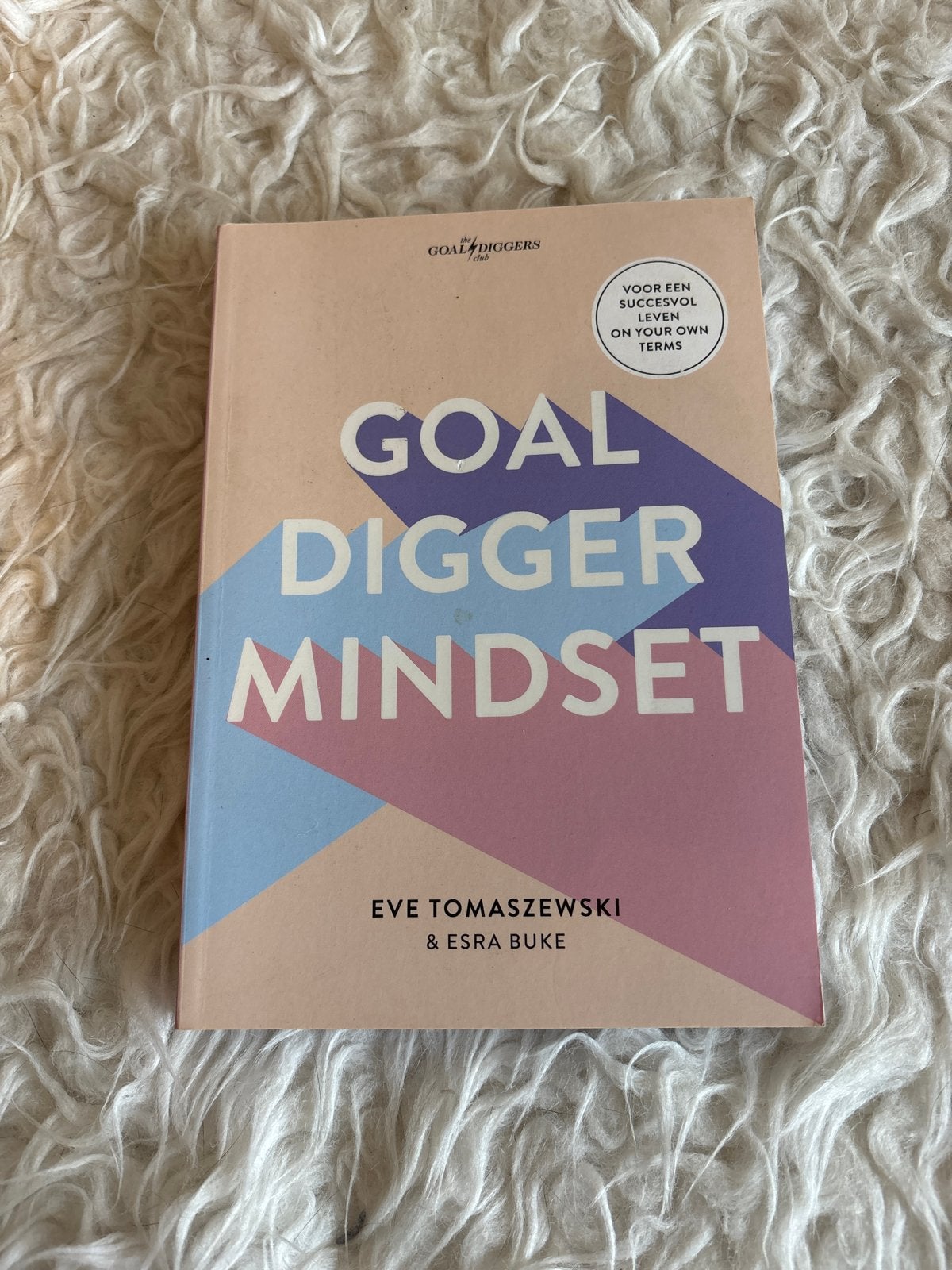Goal Digger Mindset - Succesvol Leven op Jouw Voorwaarden, Ophalen of Verzenden, Gelezen