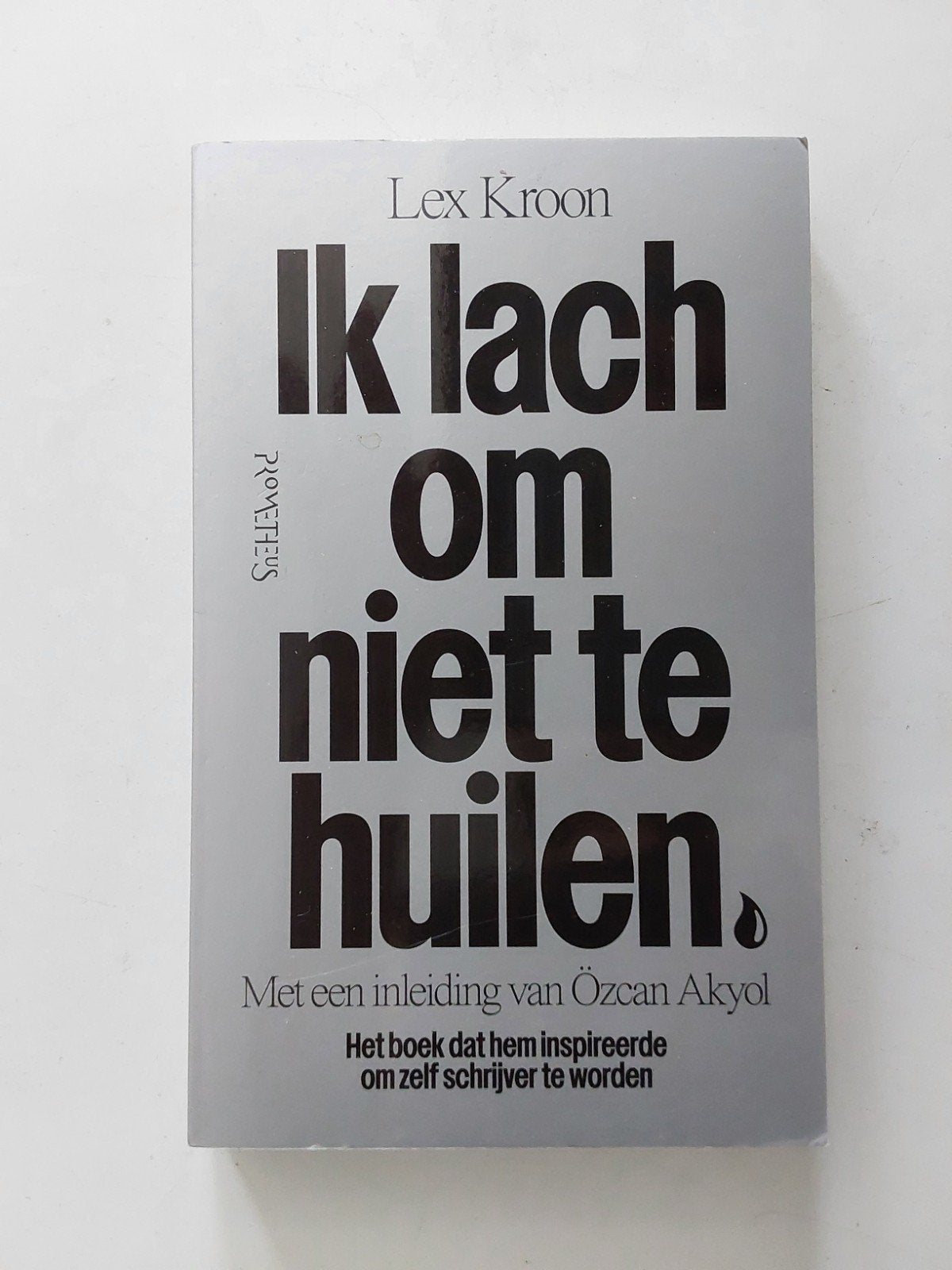 Lex Kroon : Ik lach om niet te huilen 🆕️, Boeken, Nieuw, Ophalen of Verzenden, Nederland, Lex Kroon