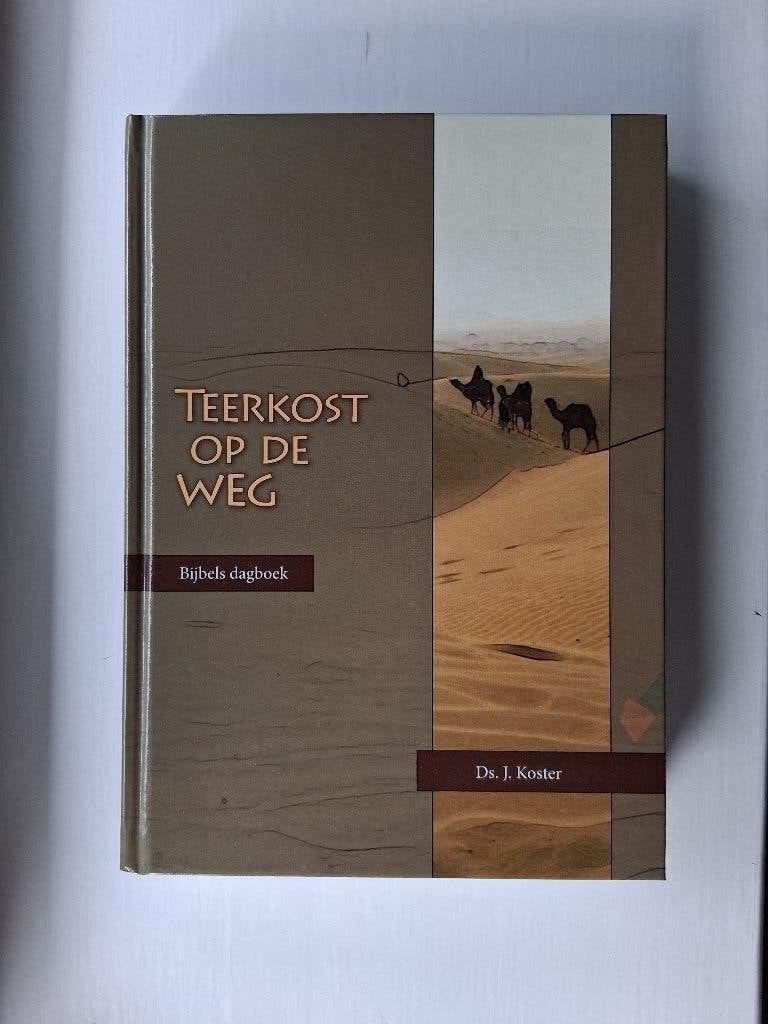 Teerkost op de weg (Bijbels dagboek) - ds. J. Koster, Boeken, J. Koster, Christendom | Protestants, Ophalen of Verzenden, Zo goed als nieuw