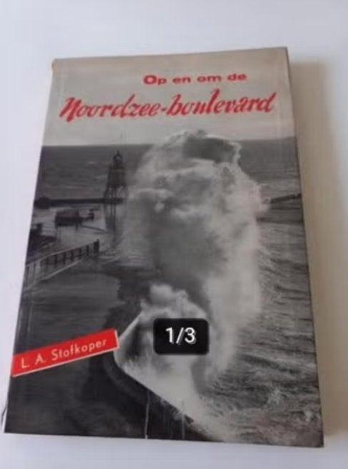 L.A. Stofkoper - Op en om de Noordzee-Boulevard, Boeken, Ophalen of Verzenden, Gelezen