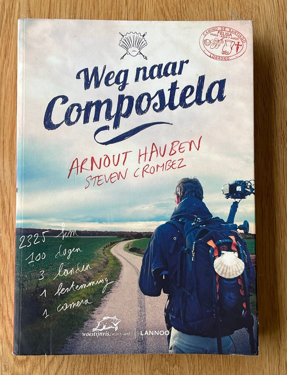 Steven Crombez - Weg naar Compostela, Ophalen of Verzenden, Zo goed als nieuw, Nederland, Steven Crombez; Arnout Hauben