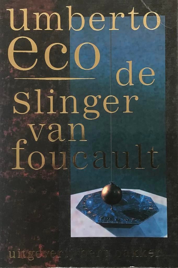 Umberto Eco - De Slinger van Foucault, Ophalen of Verzenden, Gelezen, Nederland