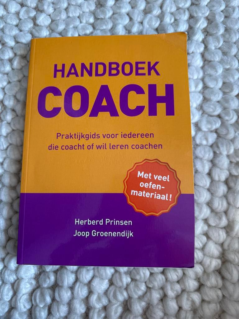 Handboek Coach: Praktijkgids voor iedereen die wil coachen, Ophalen of Verzenden, Gelezen
