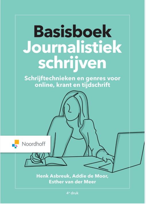 Basisboek Journalistiek schrijven. (Henk Asbreuk), Verzenden, Noordhoff, Zo goed als nieuw, Nederlands