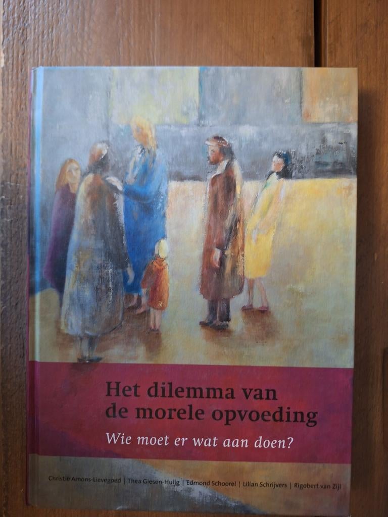 Het dilemma van de morele opvoeding, Ophalen of Verzenden, Zo goed als nieuw, Overige onderwerpen, Christie Amons-Lievegoed e.a.