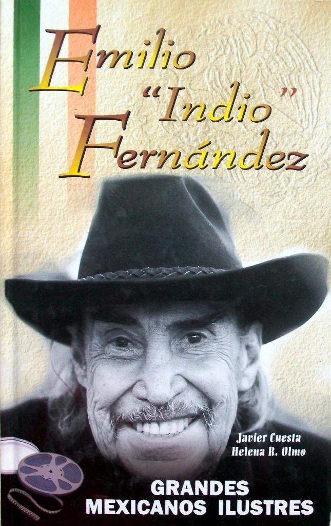 Javier Cuesta y Helena R. Olmo - Emilio "Indio" Fernández (S, Ophalen of Verzenden, Gelezen, Non-fictie