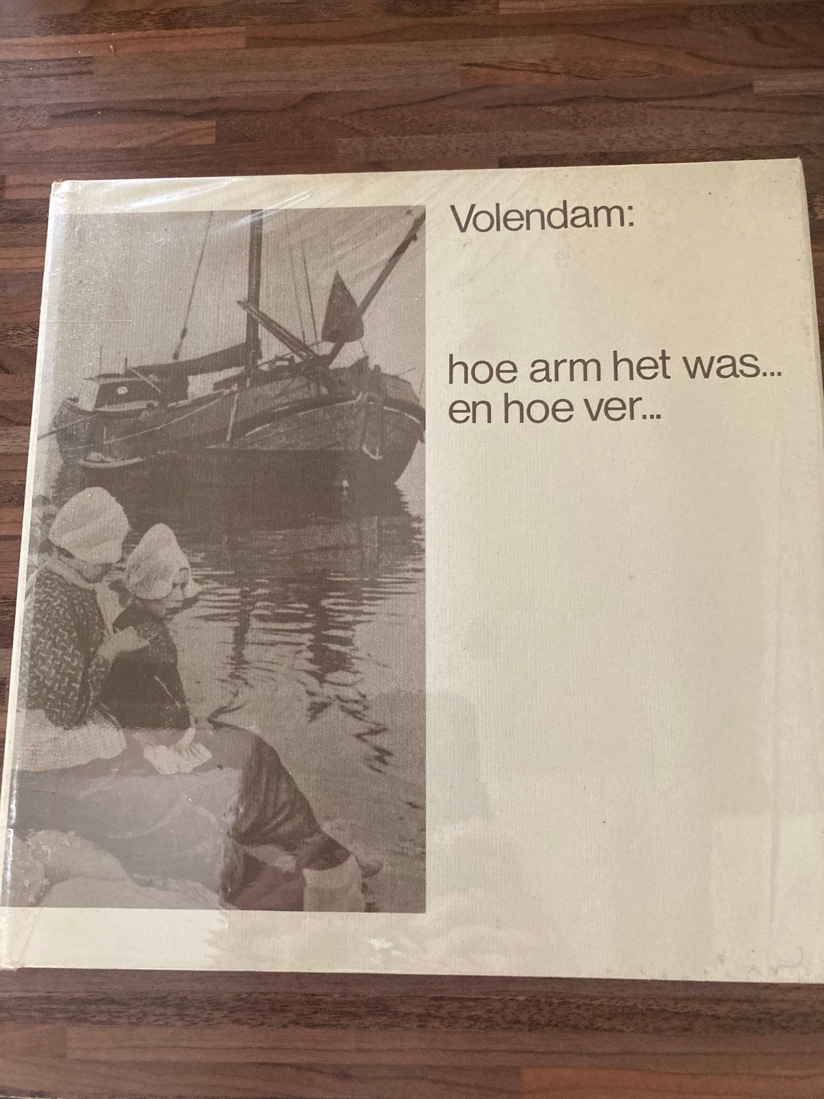 Volendam: hoe arm het was... en hoe ver..., Boeken, Ophalen, 20e eeuw of later, Zo goed als nieuw