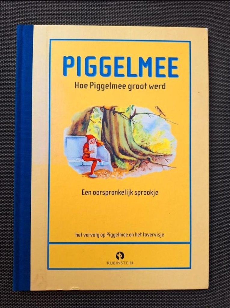 Hoe Piggelmee groot werd - een oorspronkelijk sprookje, Ophalen of Verzenden, Zo goed als nieuw