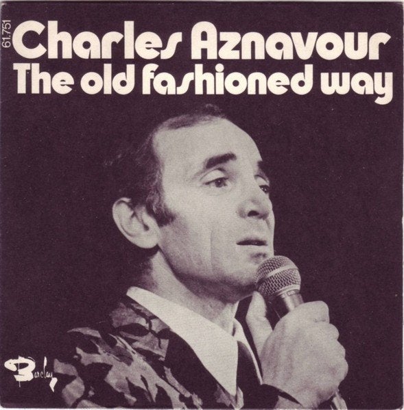 Single (1973) Charles Aznavour - The Old Fashioned Way., Fotohoes, Ophalen of Verzenden, Gebruikt, 7 inch