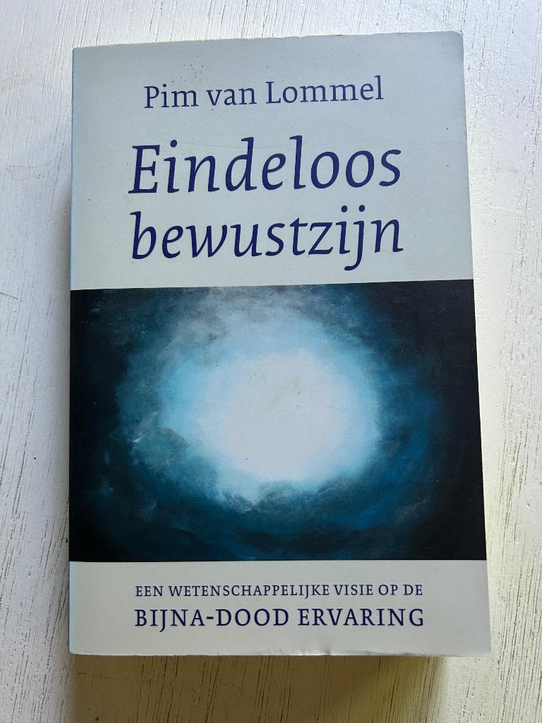 Eindeloos bewustzijn 9789025906177 Pim van Lommel, Boeken, Achtergrond en Informatie, Spiritualiteit algemeen, Verzenden, Zo goed als nieuw