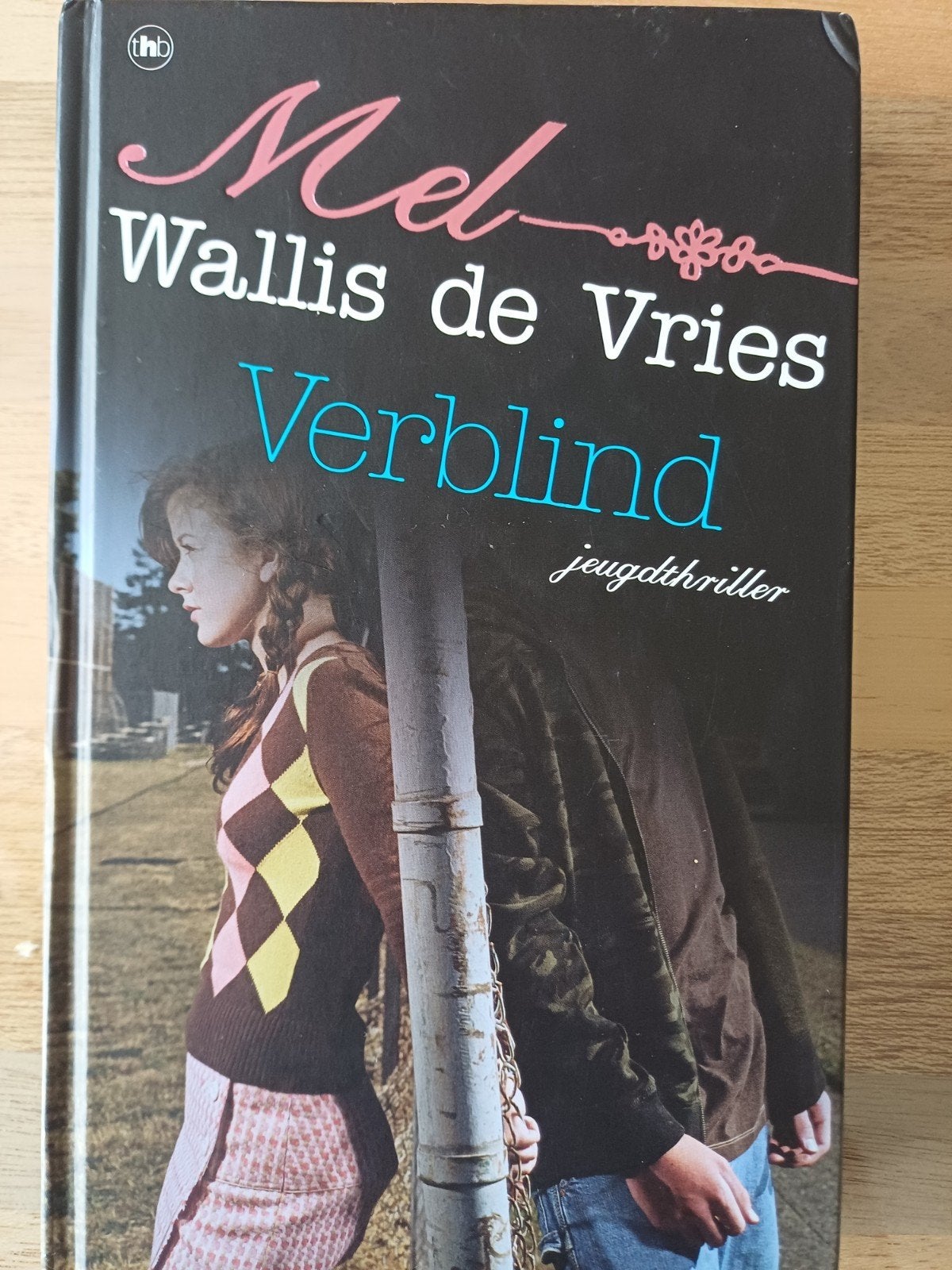 Mel Wallis de Vries - Verblind. hagelnieuw  boek, Ophalen of Verzenden, Zo goed als nieuw, Mel Wallis de Vries