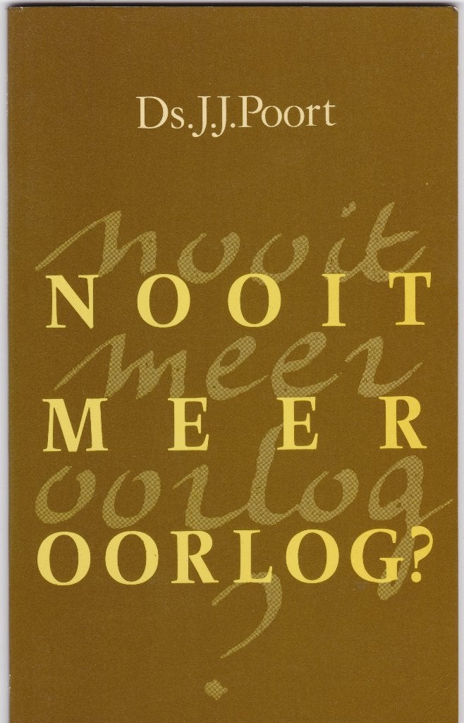 Poort, Ds.J.J. – Nooit meer oorlog?, Ophalen of Verzenden, Nieuw, Poort, Ds.J.J., Christendom | Protestants