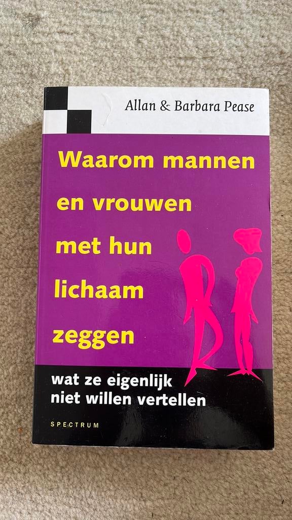 Waarom mannen en vrouwen met hun lichaam zeggen wat ze eigen, Allan Pease; Barbara Pease, Ophalen of Verzenden, Ontwikkelingspsychologie