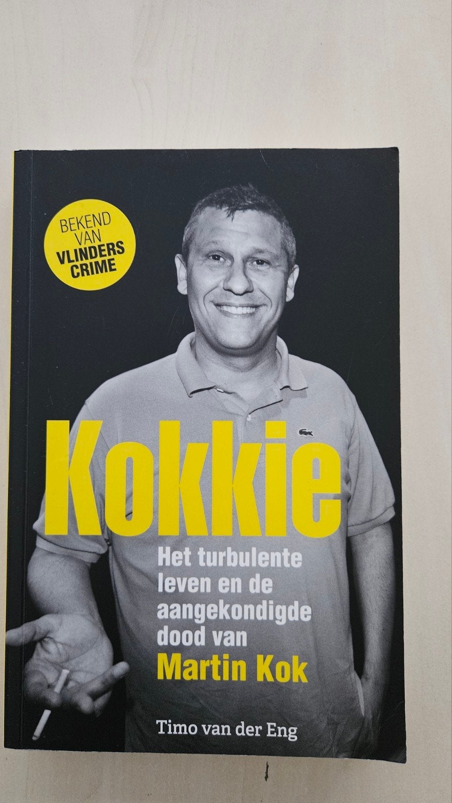 Kokkie: Het turbulente leven van Martin Kok, Ophalen of Verzenden, Zo goed als nieuw, Timo van der Eng, Overige