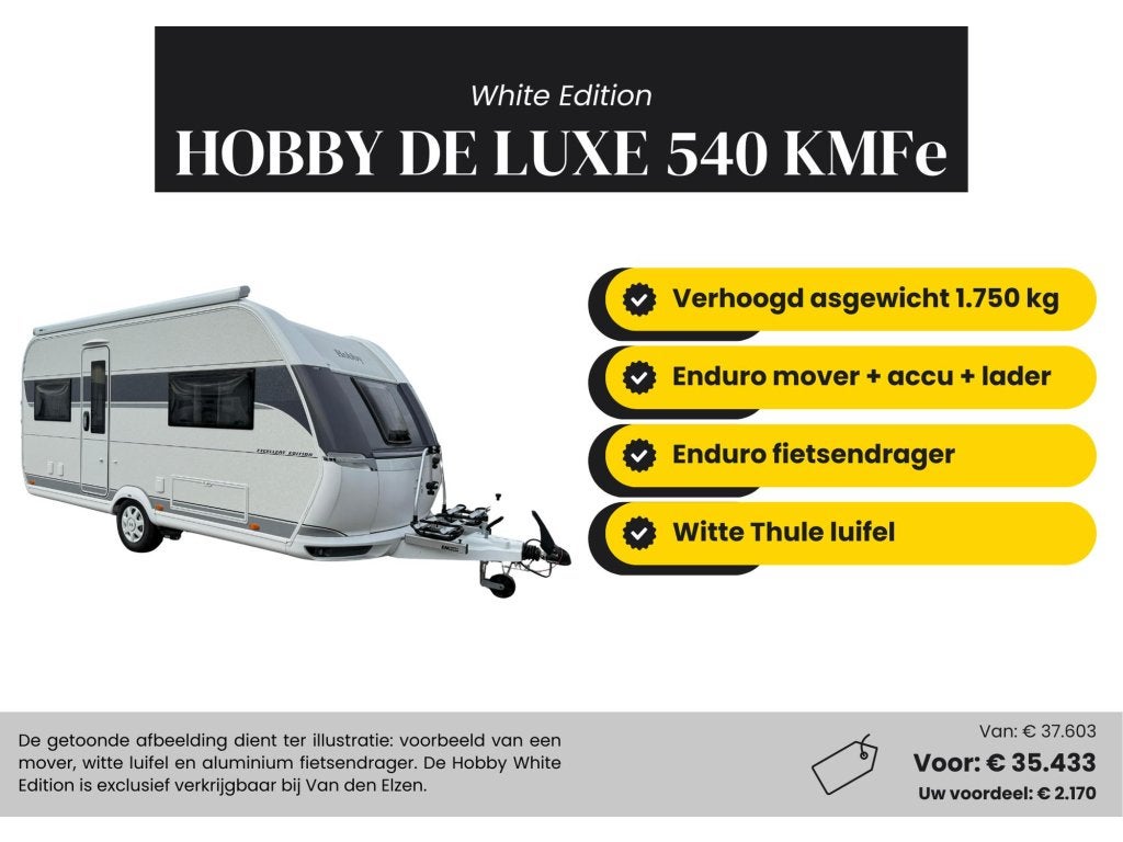 Hobby De Luxe 540 KMFE White Edition Actiepakket, Bedrijf, Treinzit, 6 tot 7 meter, 1250 - 1500 kg
