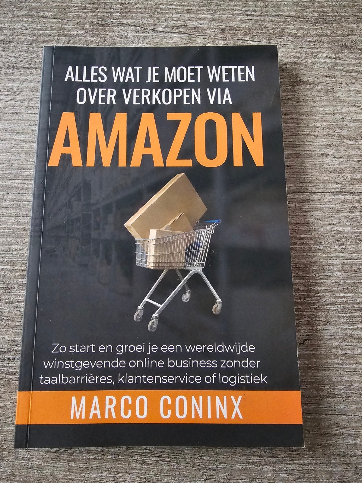 Alles wat je moet weten over verkopen via Amazon, Ophalen of Verzenden, Gelezen, Marco Coninx