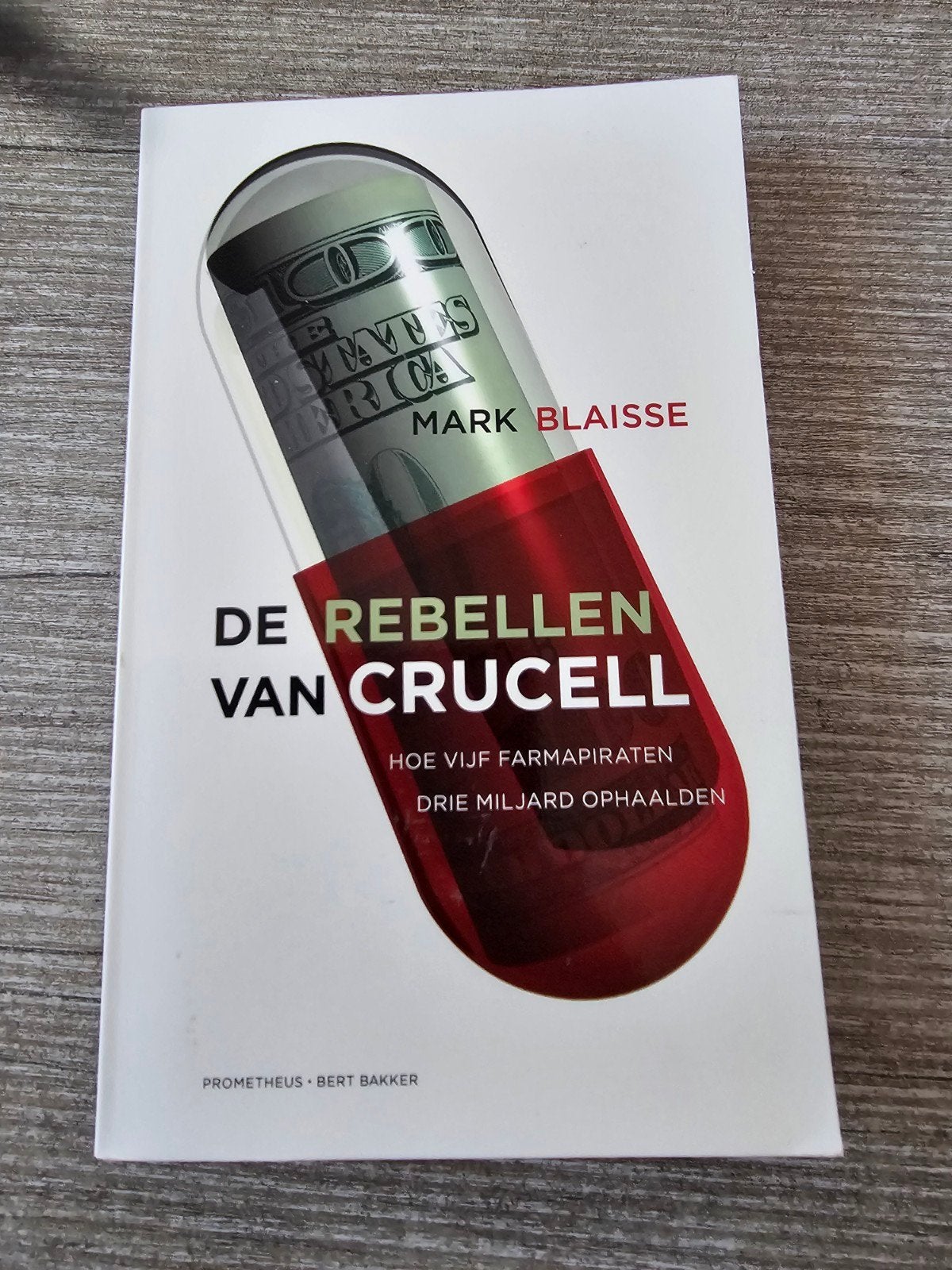 De Rebellen van Crucell - Mark Blaisse (Boek), Ophalen of Verzenden, Gelezen, Mark Blaisse