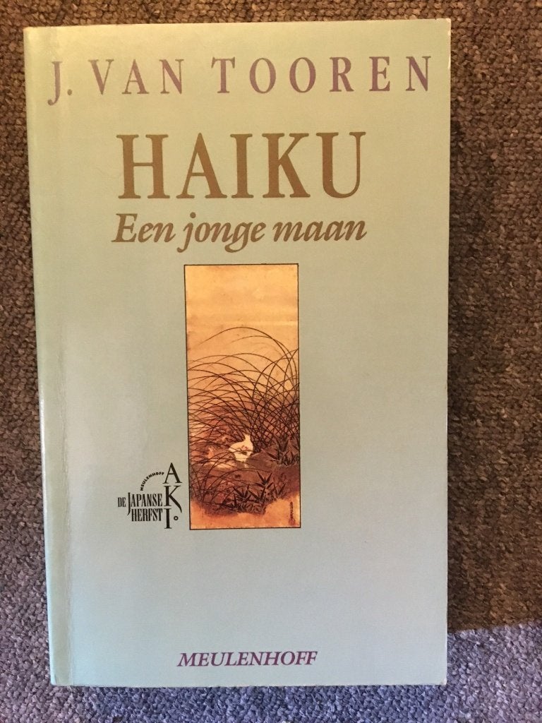 Haiku. Een Jonge Maan ; door J. Van Tooren #Japan, Meerdere auteurs, Ophalen of Verzenden, Zo goed als nieuw, J.A. Van Tooren