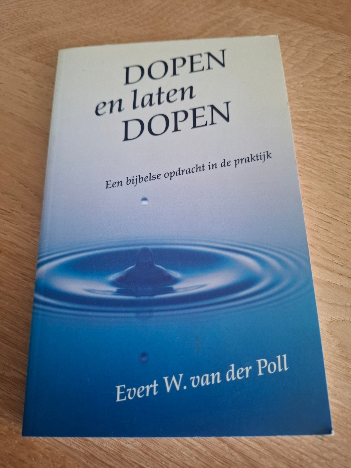 E.W. van der Poll - Dopen en laten dopen, Ophalen of Verzenden, Zo goed als nieuw, E.W. van der Poll