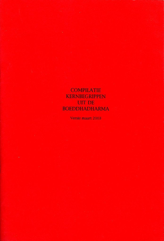 Compilatie kernbegrippen uit de boeddhadharma, Boeken, Jean Karel Hylkema, Ophalen of Verzenden, Zo goed als nieuw, Boeddhisme