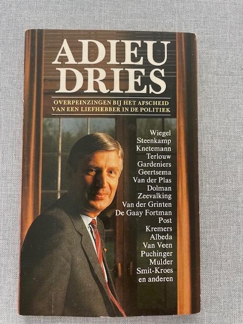 Adieu Dries   -  van Agt, Boeken, Gelezen, Ophalen of Verzenden, Politiek en Staatkunde, Nederland