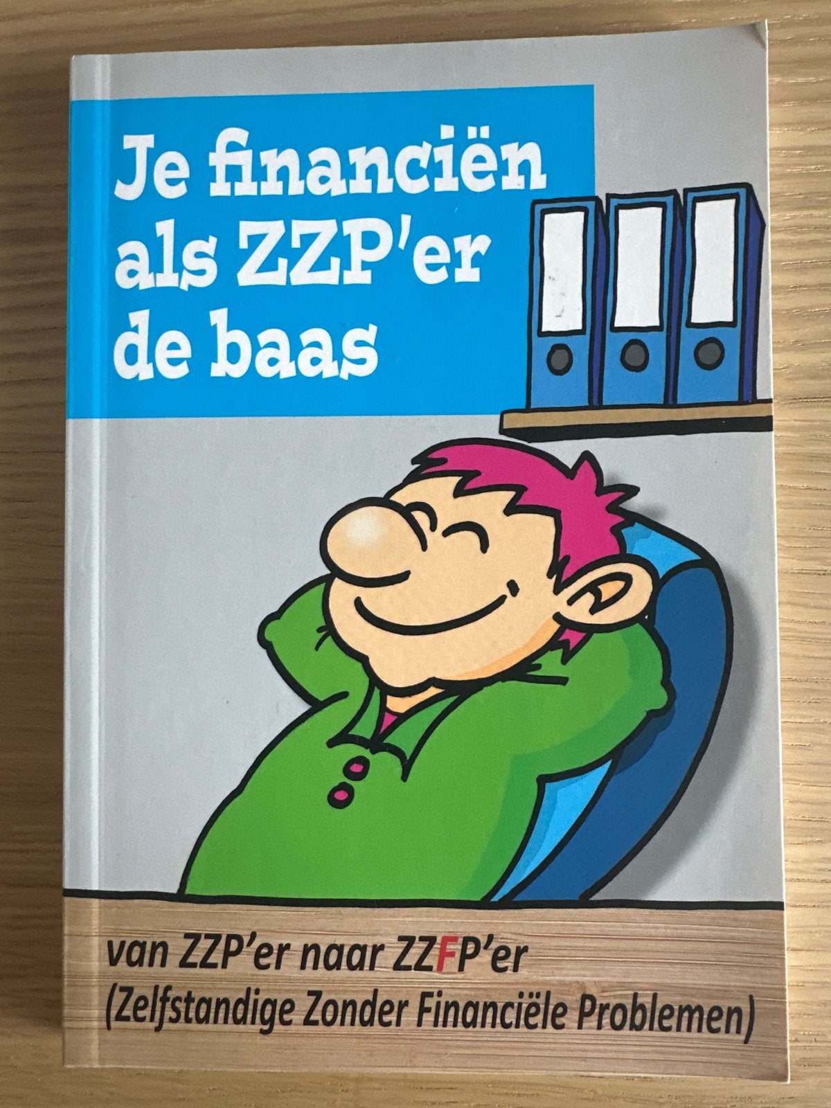 Je financiën als ZZP'er de baas - Boek voor ZZP'ers, Ophalen of Verzenden, Zo goed als nieuw, Accountancy en Administratie