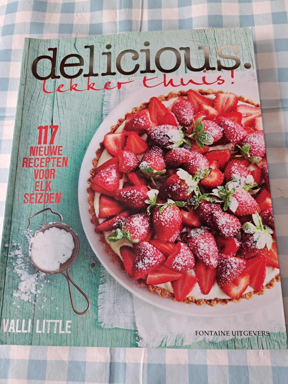 F: Delicious. Lekker thuis! Kookboek, Boeken, Hoofdgerechten, Valli Little, Ophalen of Verzenden, Zo goed als nieuw