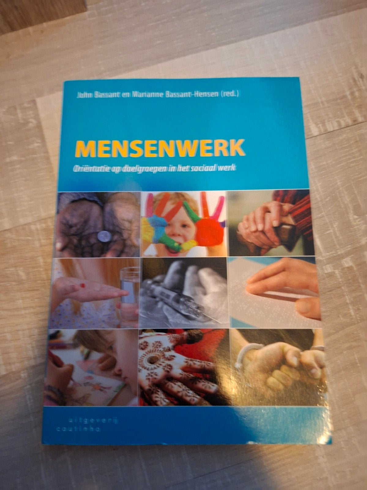 Mensenwerk: Oriëntatie op doelgroepen in het sociaal werk, Boeken, Studieboeken en Cursussen, John Bassaant en Marianne Bassaant-Hensen (red.)