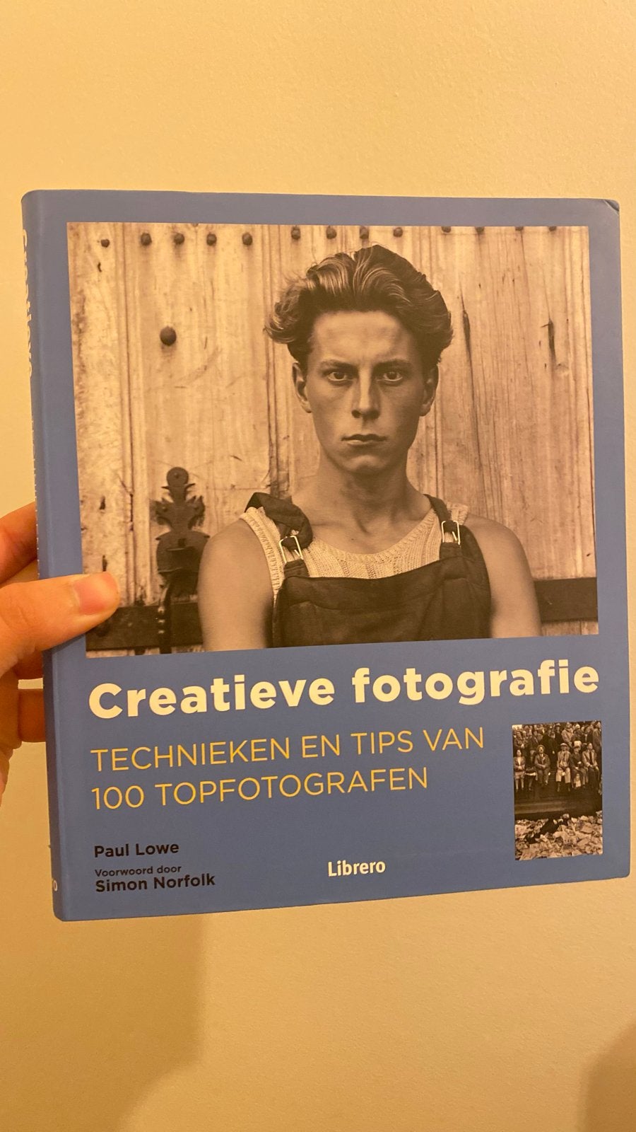 Creatieve fotografie: Technieken en tips van 100 topfotograf, Ophalen of Verzenden, Zo goed als nieuw, Fotografie algemeen