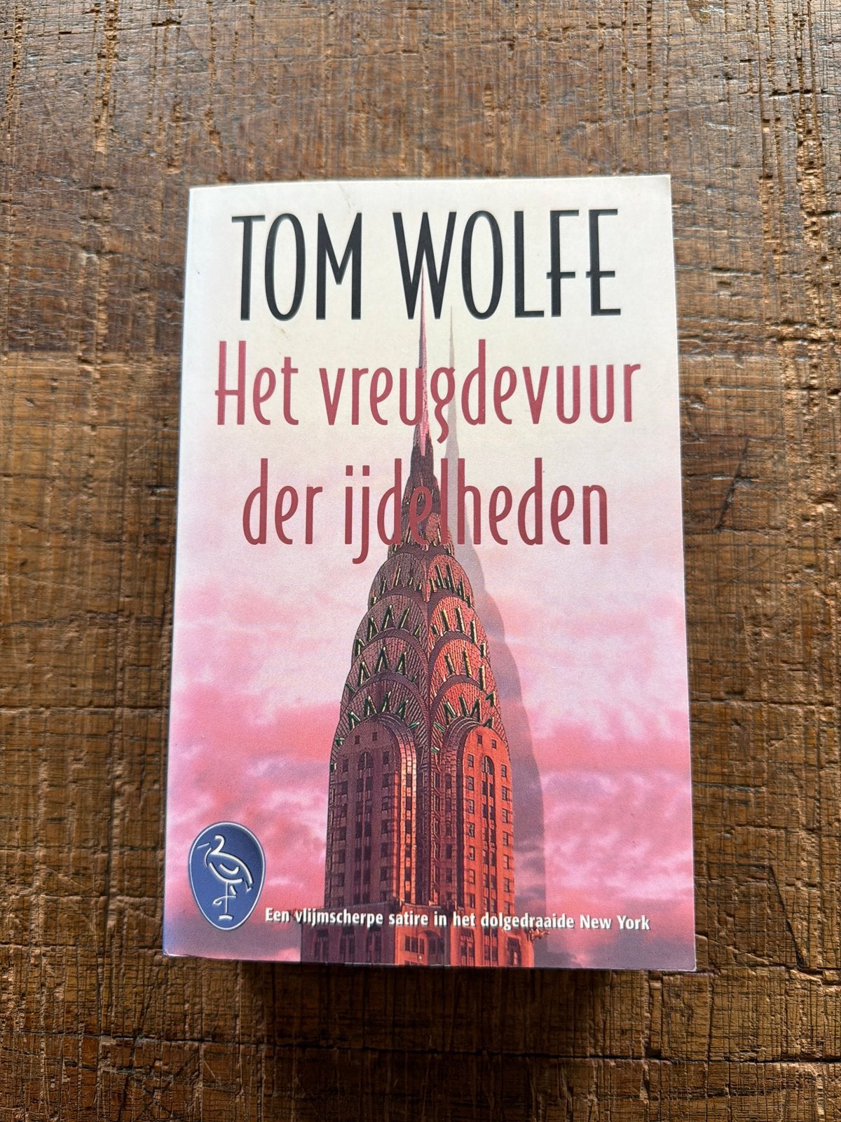 Tom Wolfe - Het vreugdevuur der ijdelheden, Boeken, Ophalen of Verzenden, Gelezen, Nederland