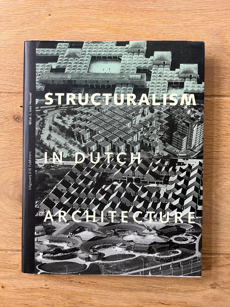 Structuralism in Dutch Architecture 1992, Boeken, Verzenden, Zo goed als nieuw, Stijl of Stroming