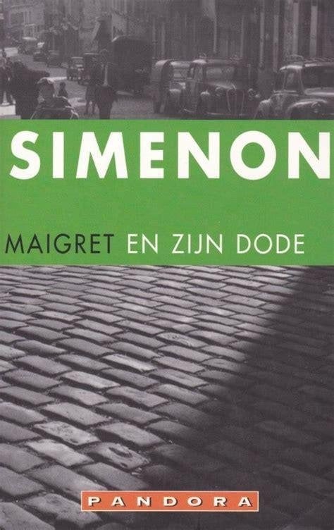 George simenon: maigret en zijn dode simenon, Ophalen of Verzenden, Gelezen