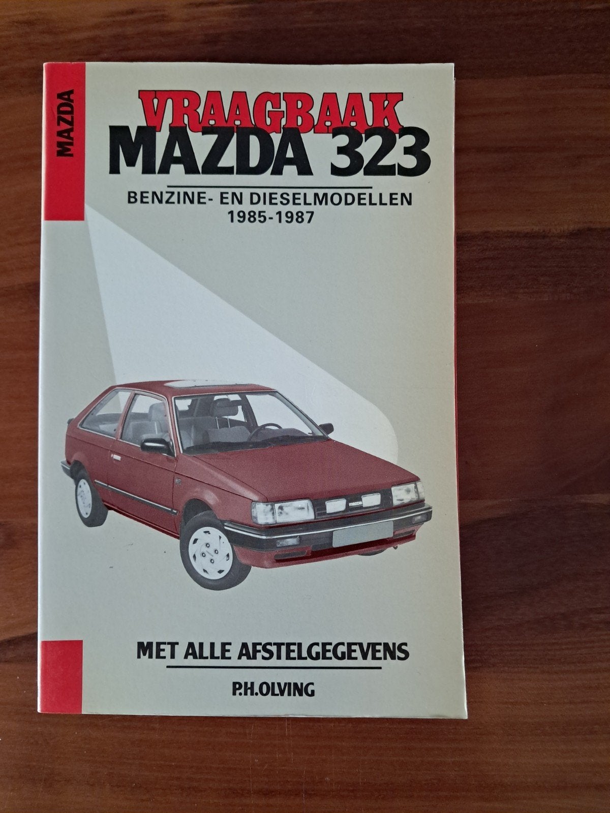 Vraagbaak Mazda 323 Benzine- en Dieselmodellen 1985-1987, Boeken, Verzenden, Gelezen, Mazda, P.H. Olving