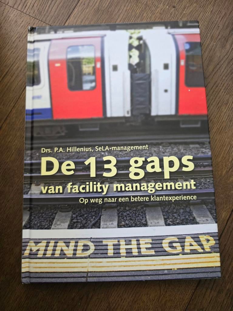 De 13 gaps van facility management - Petra Hillenius, Ophalen of Verzenden, Zo goed als nieuw, Management, Drs. P.A. Hillenius