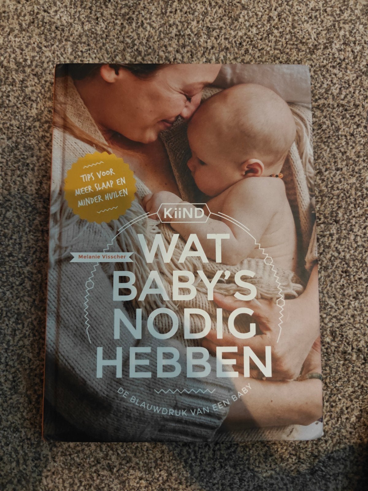 Melanie Visscher - Wat baby’s nodig hebben, Boeken, Melanie Visscher, Ophalen of Verzenden, Ontwikkelingspsychologie, Zo goed als nieuw