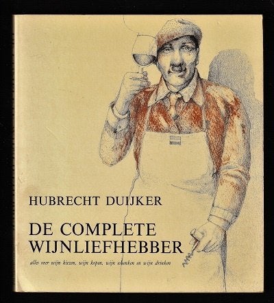 DE COMPLETE WIJNLIEFHEBBER - boek van Hubrecht Duijker, Boeken, Ophalen of Verzenden, Zo goed als nieuw, Frankrijk